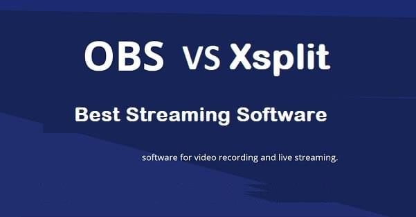 Xsplit Vs OBS